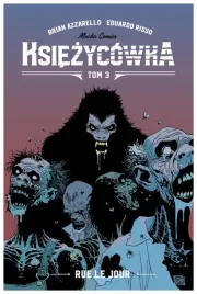 ksiezycowka-t-3-rue-le-jour-brian-azzarello