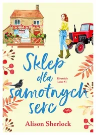sklep-dla-samotnych-serc-riverside-lane-tom-1-alison-sherlock