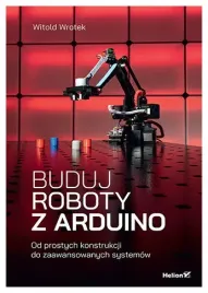buduj-roboty-z-arduino-od-prostych-konstrukcji-do-zaawansowanych-systemow