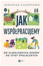 jak-wspolpracujemy-od-samolubnych-genow-silvertown-jonathan