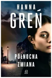 polnocna-zmiana-hanna-gren