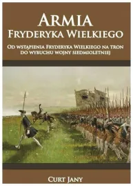armia-fryderyka-wielkiego-tom-1-curt-jany