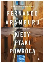 kiedy-ptaki-powroca-fernando-aramburu