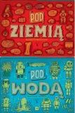 pod-ziemia-pod-woda