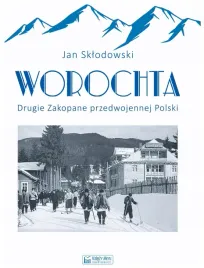 worochta-drugie-zakopane-przedwojennej-polski
