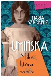 uminska-milosc-ktora-zabila-marta-sztokfisz