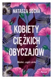 kobiety-ciezkich-obyczajow-natasza-socha