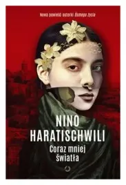 coraz-mniej-swiatla-nino-haratischwili