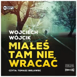 miales-tam-nie-wracac-audiobook-wojcik-wojciech