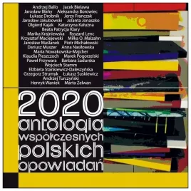 2020-antologia-wspolczesnych-polskich-opowiadan