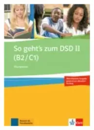 so-geht-s-zum-dsd-ii-b2-c1-ubungsbuch