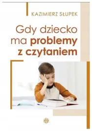 gdy-dziecko-ma-problemy-kazimierz-slupek