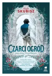 czarci-ogrod-saga-rodu-tyszkowskich-m-skubisz