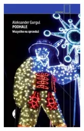 podhale-wszystko-na-sprzedaz-aleksander-gurgul