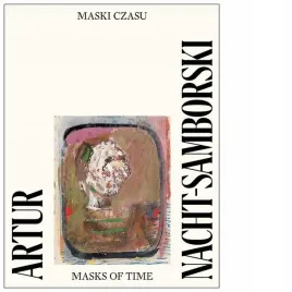 artur-nacht-samborski-maski-czasu
