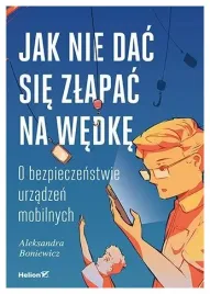 jak-nie-dac-sie-zlapac-na-wedke-a-boniewicz