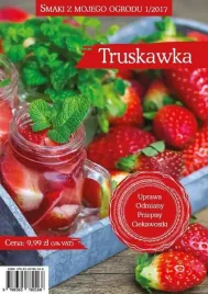 smaki-mojego-ogrodu-truskawka-uprawa-odmiany-przepisy-ciekawostki