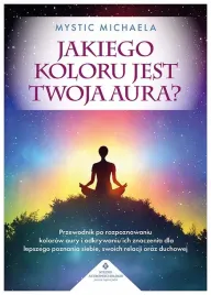 jakiego-koloru-jest-twoja-aura-mystic-michaela