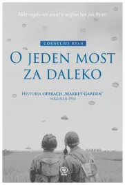 o-jeden-most-za-daleko-historia-operacji-market-ryan-cornelius