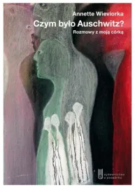 czym-bylo-auschwitz-rozmowy-z-moja-corka