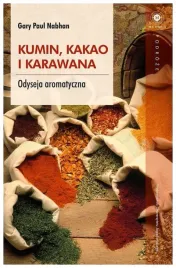 kumin-kakao-i-karawana-odyseja-aromatyczna-nabhan