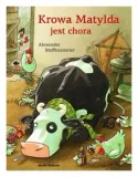 krowa-matylda-jest-chora-alexander-steffensmeier