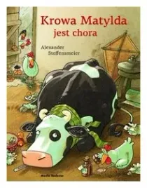 krowa-matylda-jest-chora-alexander-steffensmeier