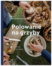 polowanie-na-grzyby-zofia-leszczynska-niziolek