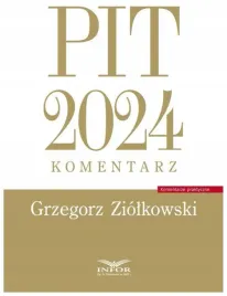 pit-2024-komentarz-grzegorz-ziolkowski