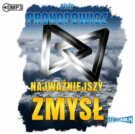 najwazniejszy-zmysl-audiobook-prokopowicz-piotr