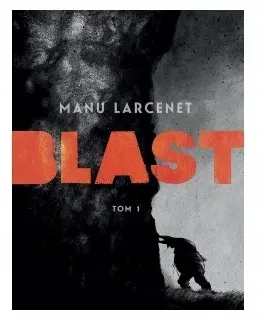 blast-t-1-manu-larcenet