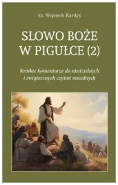 slowo-boze-w-pigulce-2-krotkie-komentarze-do-niedzielnych-i-swiatecznych