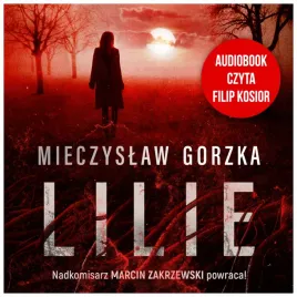 lilie-mieczyslaw-gorzka-audiobook