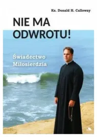 nie-ma-odwrotu-swiadectwo-milosierdzia-calloway