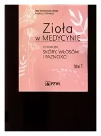 ziola-w-medycynie-choroby-skory-wlosow-tom-1