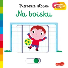 na-boisku-akademia-madrego-dziecka-pierwsze-slowa