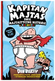 dwie-majtastyczne-historie-w-kolorze-kapitan-majtas-tom-1-2-dav-pilkey