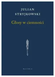 glosy-w-ciemnosci-julian-stryjkowski