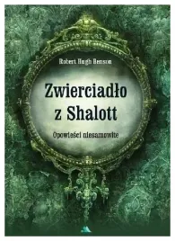 zwierciadlo-z-shalott-opowiesci-niesamowite