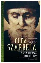 cuda-swietego-szarbela-swiadectwa-i-modlitwy