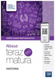 nowa-teraz-matura-2024-2025-historia-zbior-zadan-maturalnych-