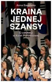 kraina-jednej-szansy-o-edukacji-w-anna-sawinska
