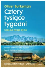 cztery-tysiace-tygodni-oliver-burkeman