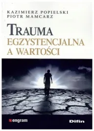 popielski-trauma-egzystencjalna-a-wartosci