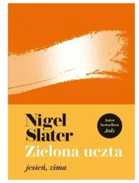 zielona-uczta-jesien-zima-nigel-slater