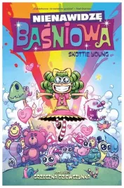 grzeczna-dziewczynka-nienawidze-basniowa-tom-3