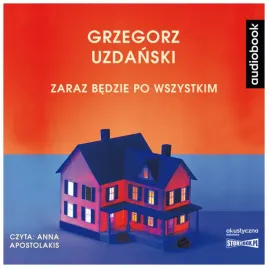 zaraz-bedzie-po-wszystkim-g-uzdanski-audiobook