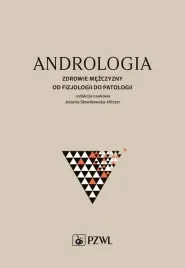 andrologia-zdrowie-mezczyzny-od-fizjologii-do-patologii-slowne-dawniej-b