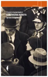 koronkowa-robota-sprawa-gorgonowej-lazarewicz