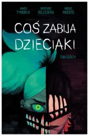 cos-zabija-dzieciaki-tom-6-james-tynion-iv